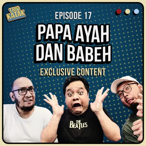 Eps. 17 - Fatherhood Moment!!!!