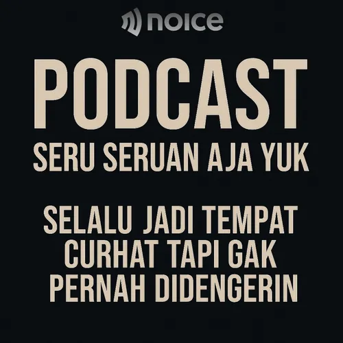 SELALU JADI TEMPAT CURHAT TAPI GAK PERNAH DIDENGERIN