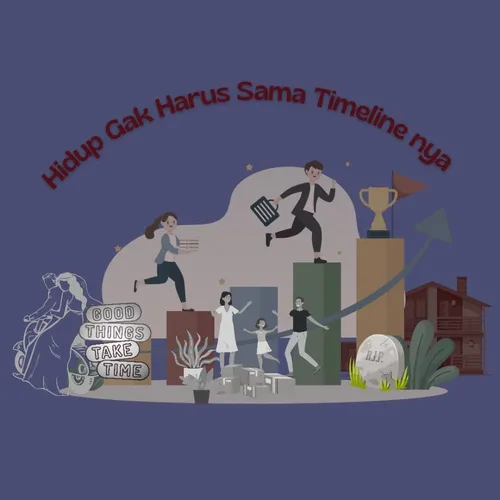 Hidup Nggak Harus sama Timelinenya