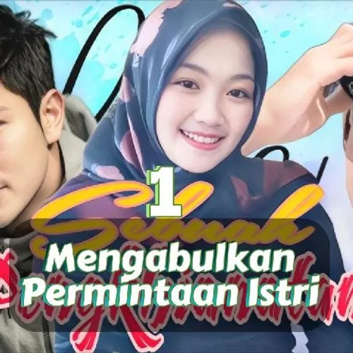 Sebuah Pengkhiantan - Bab 01 Mengabulkan Permintaan Sang Istri