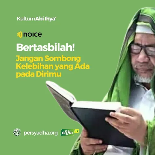 Bertasbilah! Jangan Sombong Kelebihan yang Ada pada Dirimu