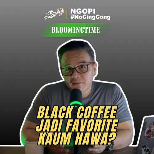 BLACK COFFEE MAKIN DIGEMARI PEREMPUAN?? || #BERANIHITAM