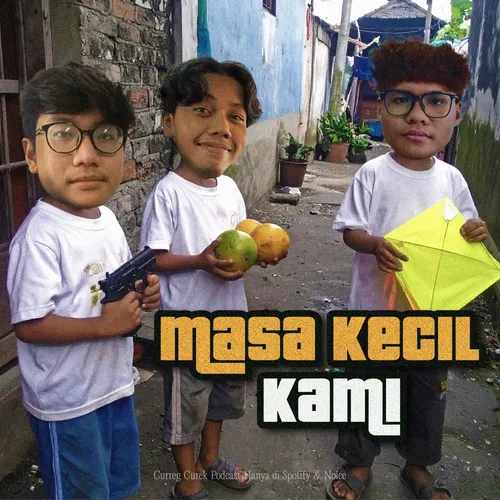 Eps 12: "Masa Kecil Kami" feat.Darryl & Syahrel