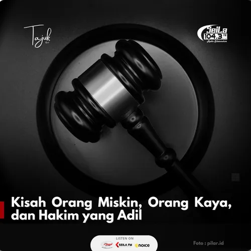 Kisah Orang Miskin, Orang Kaya, dan Hakim yang Adil
