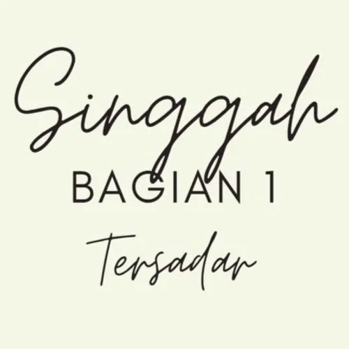 Singgah Bagian 1 - Tersadar