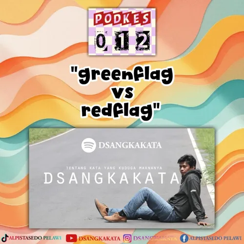 PODKES 012 - GREENFLAG REDFLAG