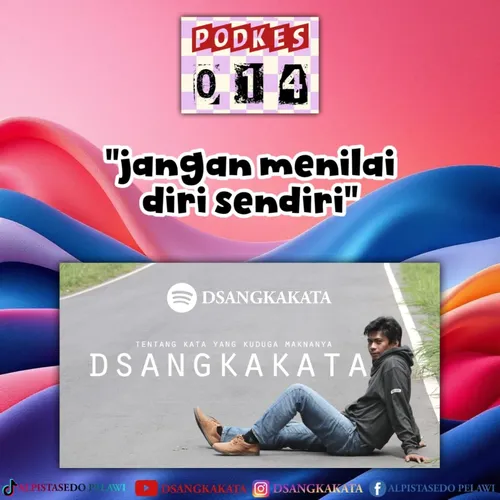 PODKES 014 - JANGAN MENILAI DIRI SENDIRI