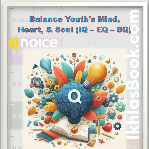 Panduan Bijak Kecerdasan IQ, EQ, SQ bagi Remaja