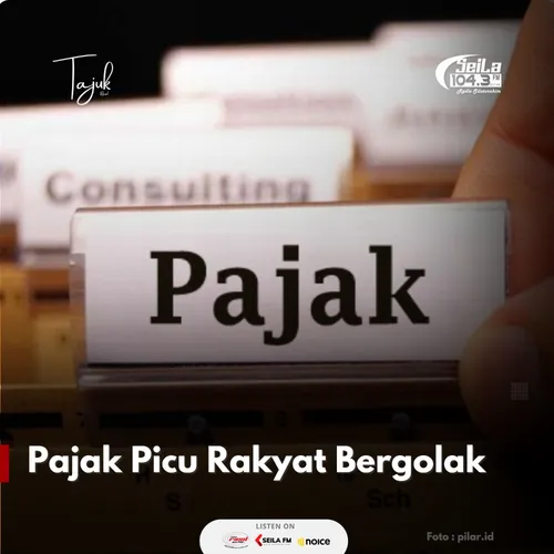 Pajak Picu Rakyat Bergolak