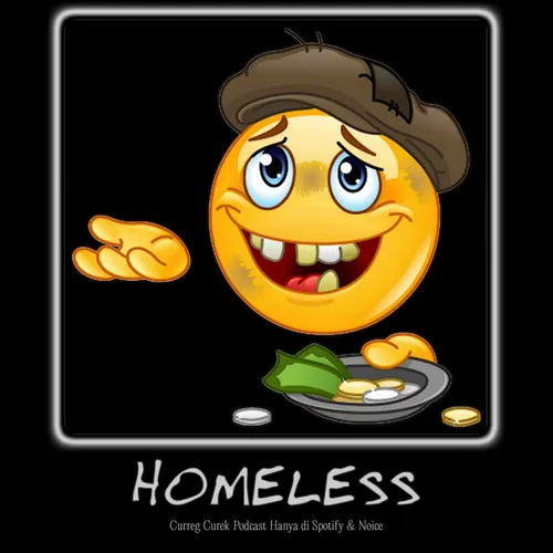 Eps 20: "HOMELESS"