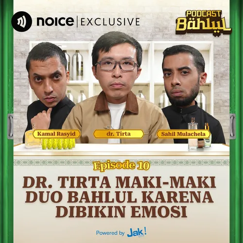 DR. Tirta Maki-Maki Duo Bahlul Karena Dibikin Emosi
