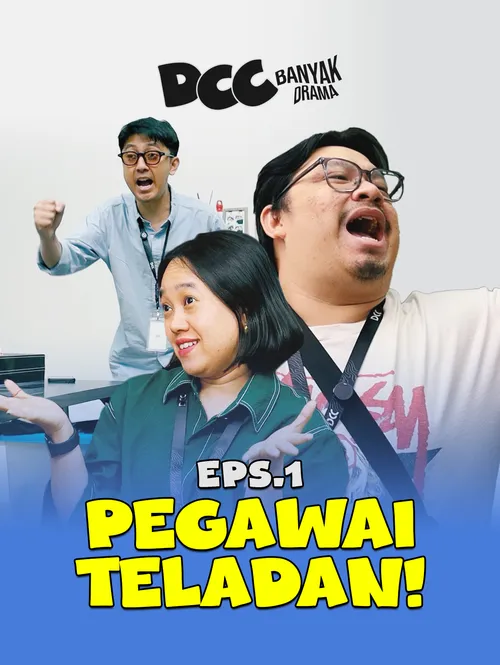 DCC Banyak Drama Eps 1 - Pegawai Si Paling Teladan