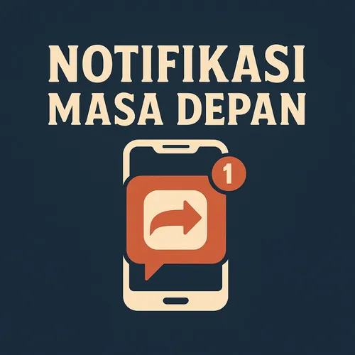 Notifikasi dari Masa Depan