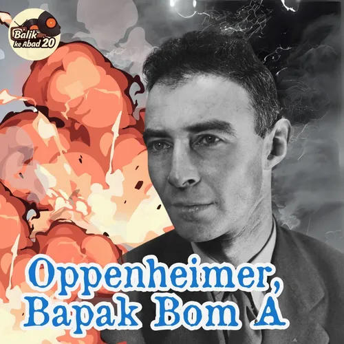 Oppenheimer, Bapak Bom A