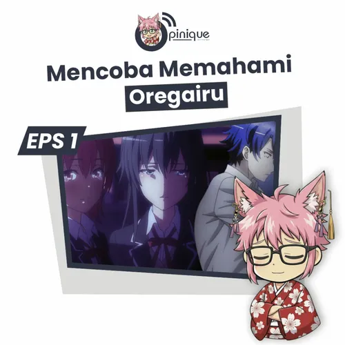 Mencoba Memahami Oregairu