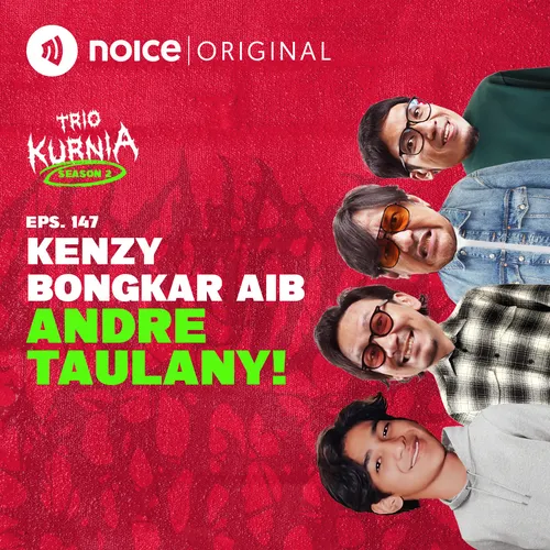 E147: Kenzy Bongkar Aib Andre Taulany!
