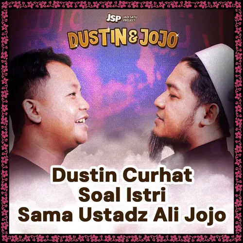 Dustin Curhat Soal Istri Sama Ustadz Ali Jojo | REMOMENDASI KONTEN “JADI SATU PROJECT”