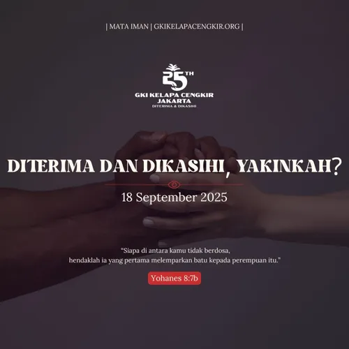 DITERIMA DAN DIKASIHI, YAKINKAH?