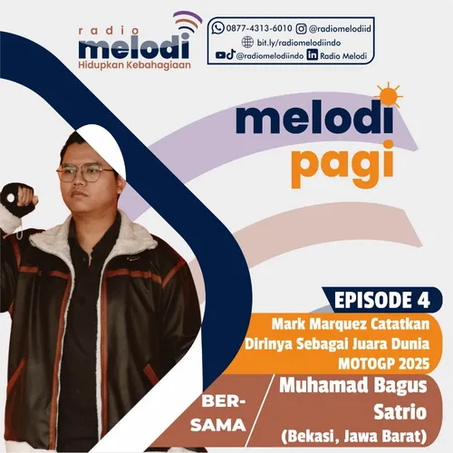 MARK MARQUEZ CATATKAN DIRINYA SEAGAI JUARA DUNIA MOTOGP 2025 - MELODI PAGI MBS EPS 4