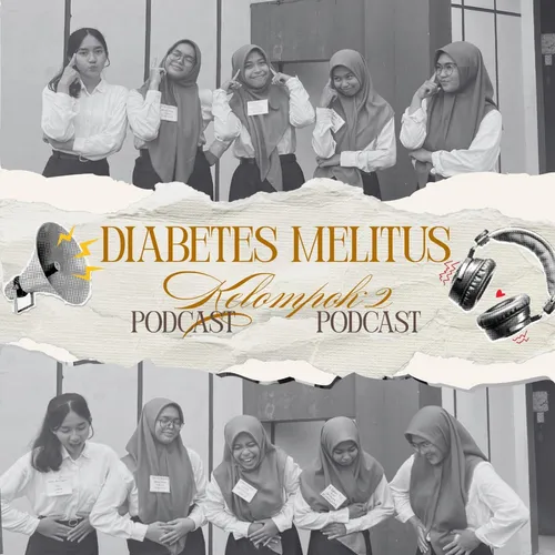 Kesmas B Ep. 2 : Diabetes Melitus