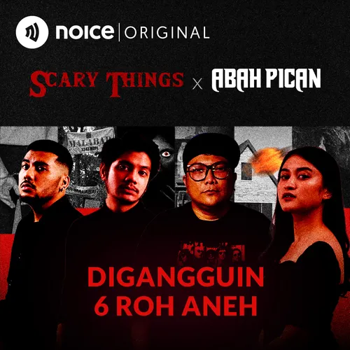 SCARY THINGS x ABAH PICAN: Digangguin 6 Roh Aneh