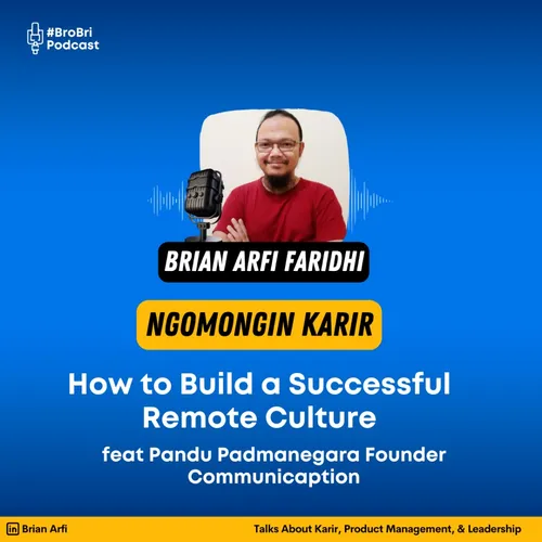 How to Build a Successful Remote Culture feat Pandu Padmanegara Founder Communicaption