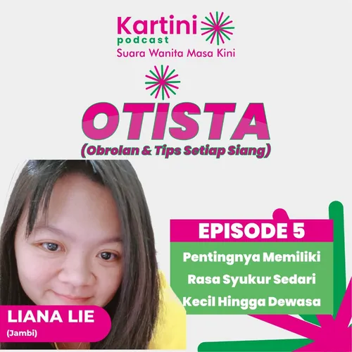 PENTINGNYA MEMILIKI RASA SYUKUR SEDARI KECIL HINGGA DEWASA - OTISTA LIANA 