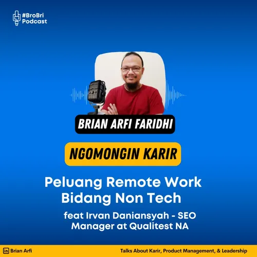 Peluang Remote Work Bidang Non Tech feat Irvan Daniansyah - SEO Manager at Qualitest NA