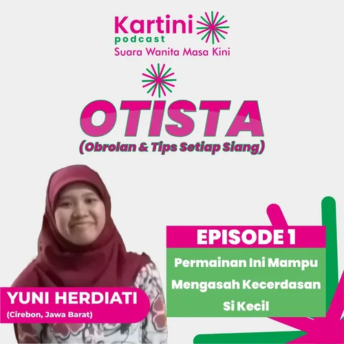 PERMAINAN INI MAMPU MENINGKATKAN KECERDASAN SI KECIL - OTISTA YUNI