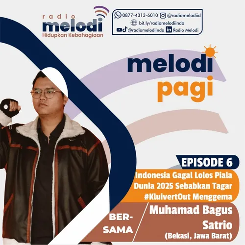 INDONESIA GAGAL LOLOS KE PIALA DUNIA 2025 SEBABKAN TAGAR #KluivertOut MENGGEMA - MELODI PAGI EPS 6