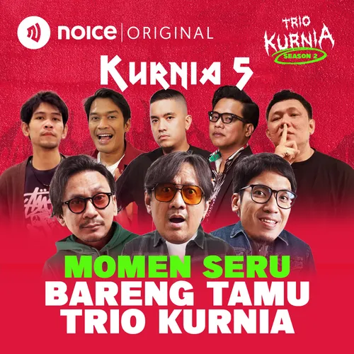 KURNIA 5: Momen Seru Bareng Tamu Trio Kurnia
