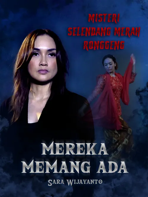 MISTERI SELENDANG MERAH RONGGENG - MMA SARA WIJAYANTO EPISODE 1 