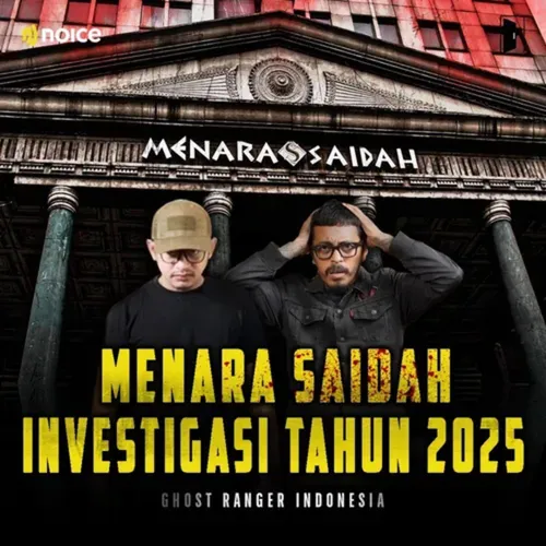 Menara Saidah!!! Investigasi 2025 | Ghost Ranger Indonesia Premium