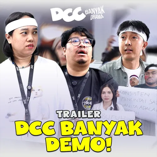 DCC Banyak Drama - DCC BANYAK DEMO Trailer
