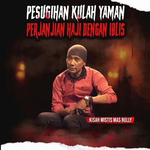 16X HAJI BUKAN UNTUK IBADAH, TAPI BUAT MENYEMBAH IBLIS !! "PELAKU PESUGIHAN KULAH YAMAN" (EPS 665)