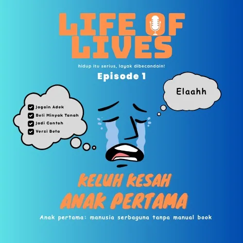 Keluh Kesah Anak Pertama