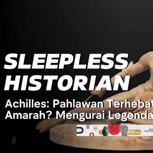 Achilles: Pahlawan Terhebat atau Tragedi Amarah? Mengurai Legenda Perang Troya