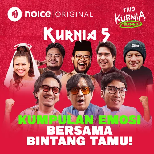 KURNIA 5: Kumpulan Emosi Bersama Bintang Tamu!
