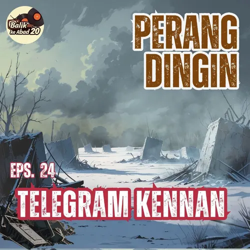Eps 24. Telegram Kennan
