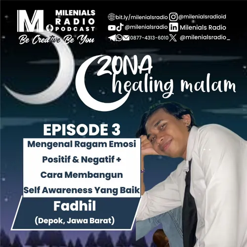 MENGENAL RAGAM EMOSI POSITIF DAN NEGATIF SERTA CARA MEMBANGUN SELF AWARENESS YANG BAIK - ZHM FADHIL EPS 3