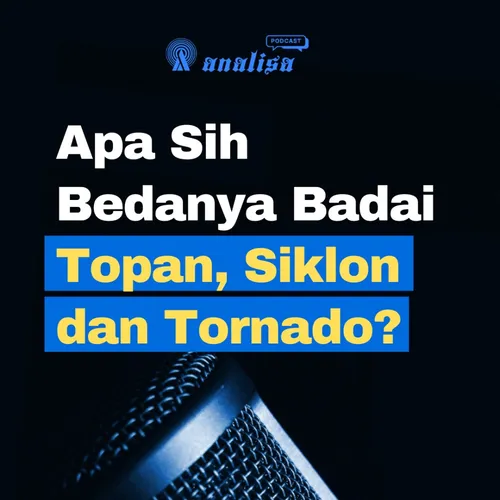 Apa Sih Bedanya Badai Topan, Siklon dan Tornado ?