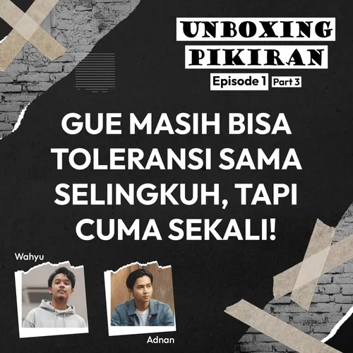 Gue Masih Bisa Toleransi Sama Selingkuh, Tapi Cuma Sekali!