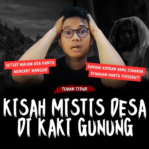 KISAH MISTIS DESA DI KAKI GUNUNG