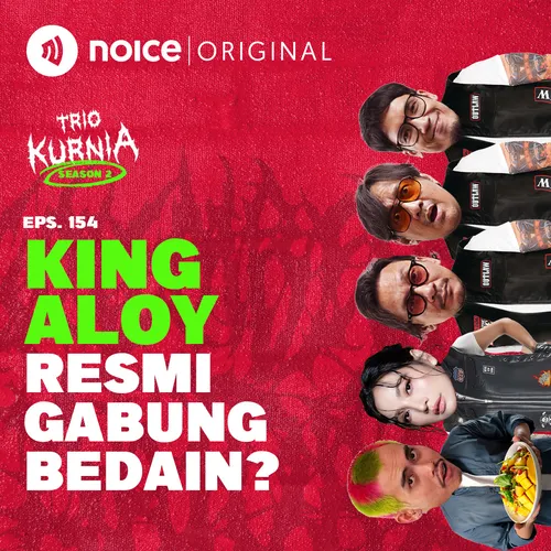 E154: King Aloy Resmi Gabung Bedain?