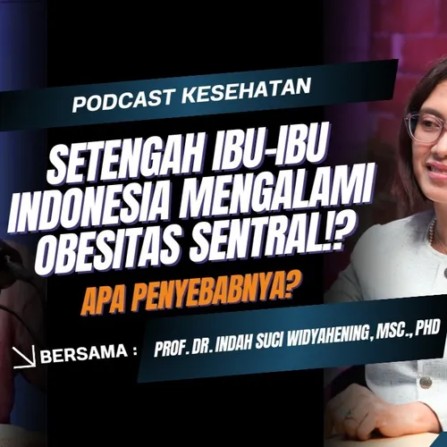 Setengah Ibu-Ibu di Indonesia Mengalami Obesitas Sentral? Seberapa Bahaya GGL Berlebih?