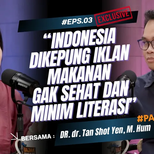 Dikepung Iklan Makanan Tak Sehat & Minim Literasi: Tantangan Gizi Anak PART 2