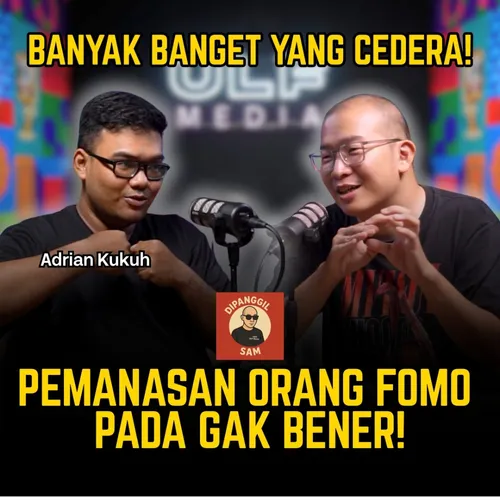 BAHAYA BANGET ORANG-ORANG FOMO OLAHRAGA INI! | ADRIAN KUKUH #DIPANGGILSAM