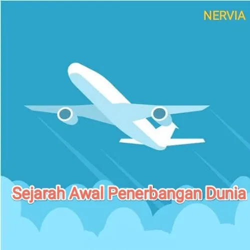 Sejarah Awal Penerbangan Dunia 