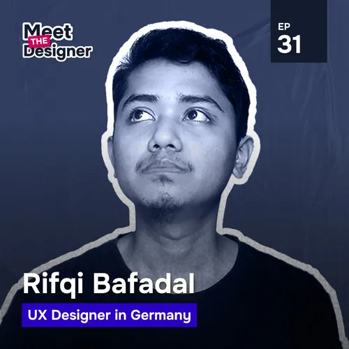 EP31 - Belajar Desain dari Nol secara Otodidak with Rifqi Bafadal