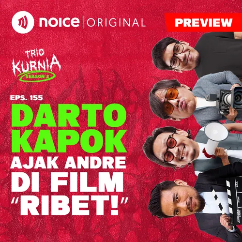 [PREVIEW] Darto Kapok Ajak Andre di Film “Ribet!"